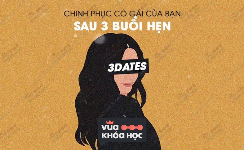 share khoa hoc DATES Chinh phuc co gai cua ban sau 3 buoi hen Wingman