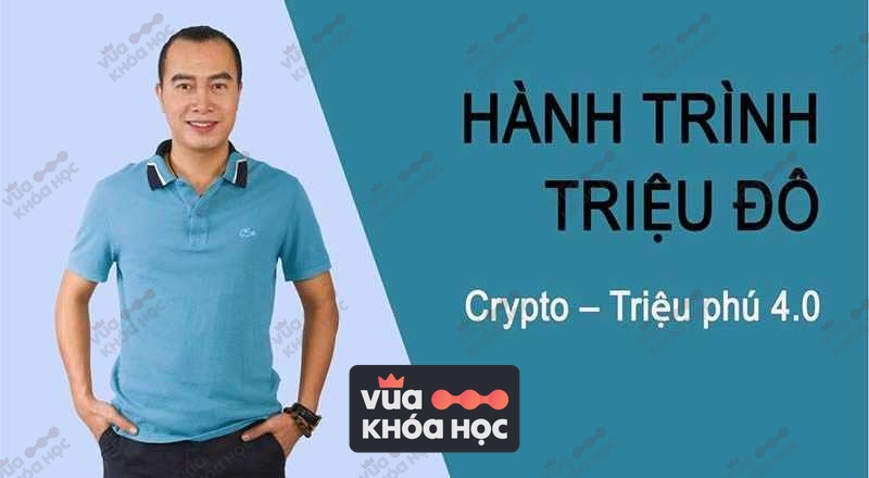 share khóa học crypto – Hành trình triệu đô Crypto – Triệu phú 4.0