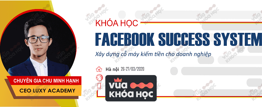 Khóa học Marketing Toàn Diện (FB tối ưu chuyên sâu)