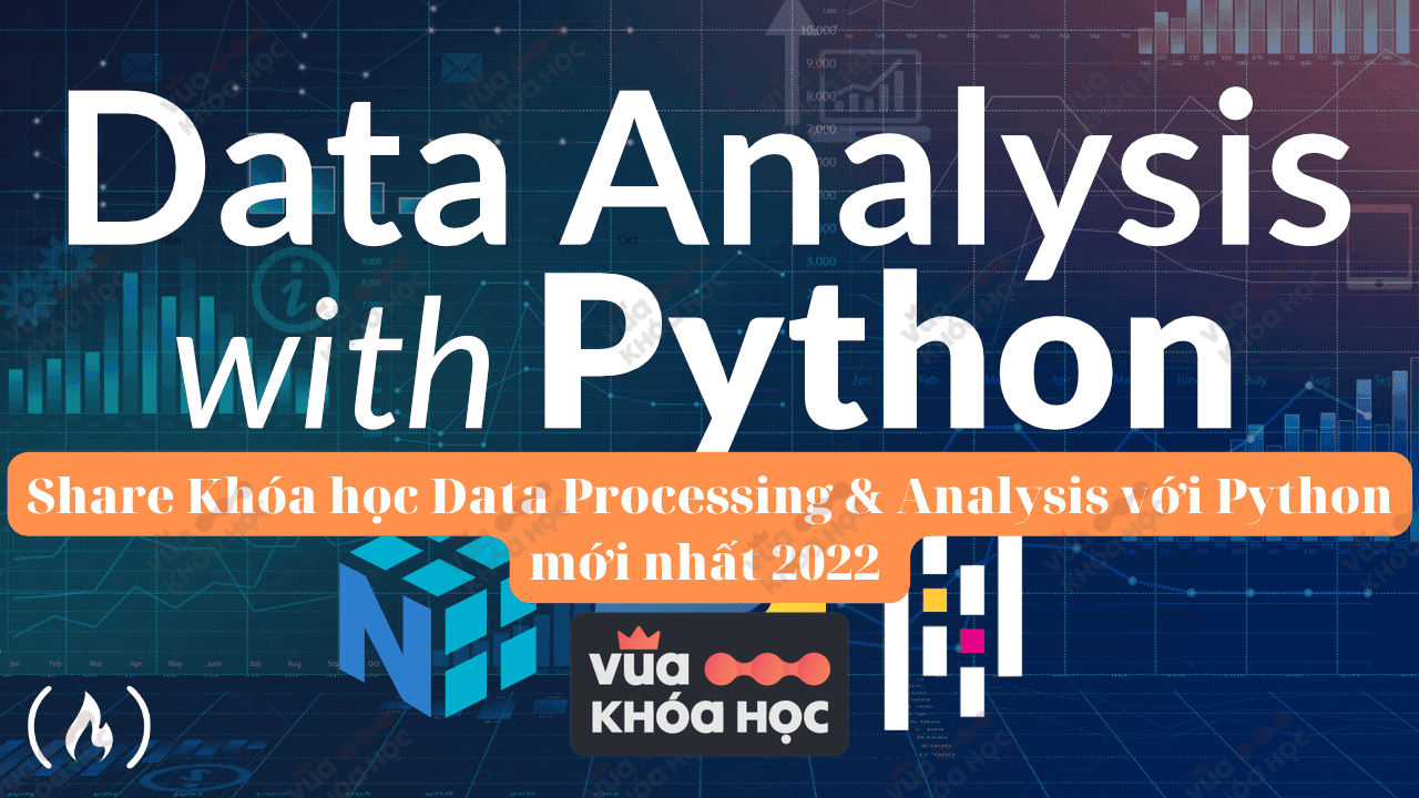 share khoa hoc Data Processing Analysis voi Python moi nhat 2022