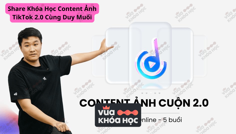 share khoa hoc content anh cuon 2.0 cung duy moi dcgr