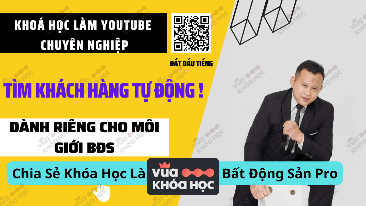 Chia Sẻ Khóa Học Làm Youtube Bất Động Sản Pro