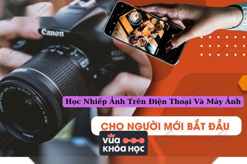 Share Khóa Học Tú Thanh Academy - Học Nhiếp Ảnh Trên Điện Thoại Và Máy Ảnh