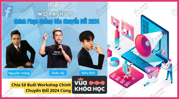 Chia Sẻ Buổi Workshop Chinh Phục Quảng Cáo Chuyển Đổi 2024 Cùng DC Group