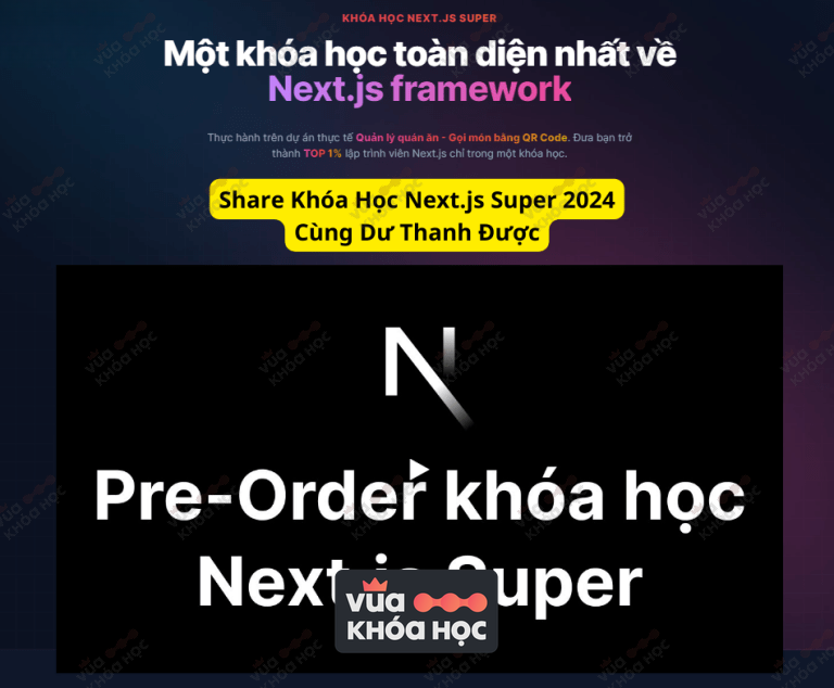 Khóa Học Next.js Super 2024 Cùng Dư Thanh Được