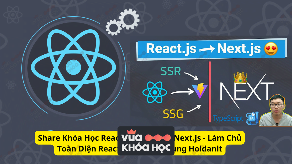 khoa hoc reactjs pro max voi nextjs cung hoidanit