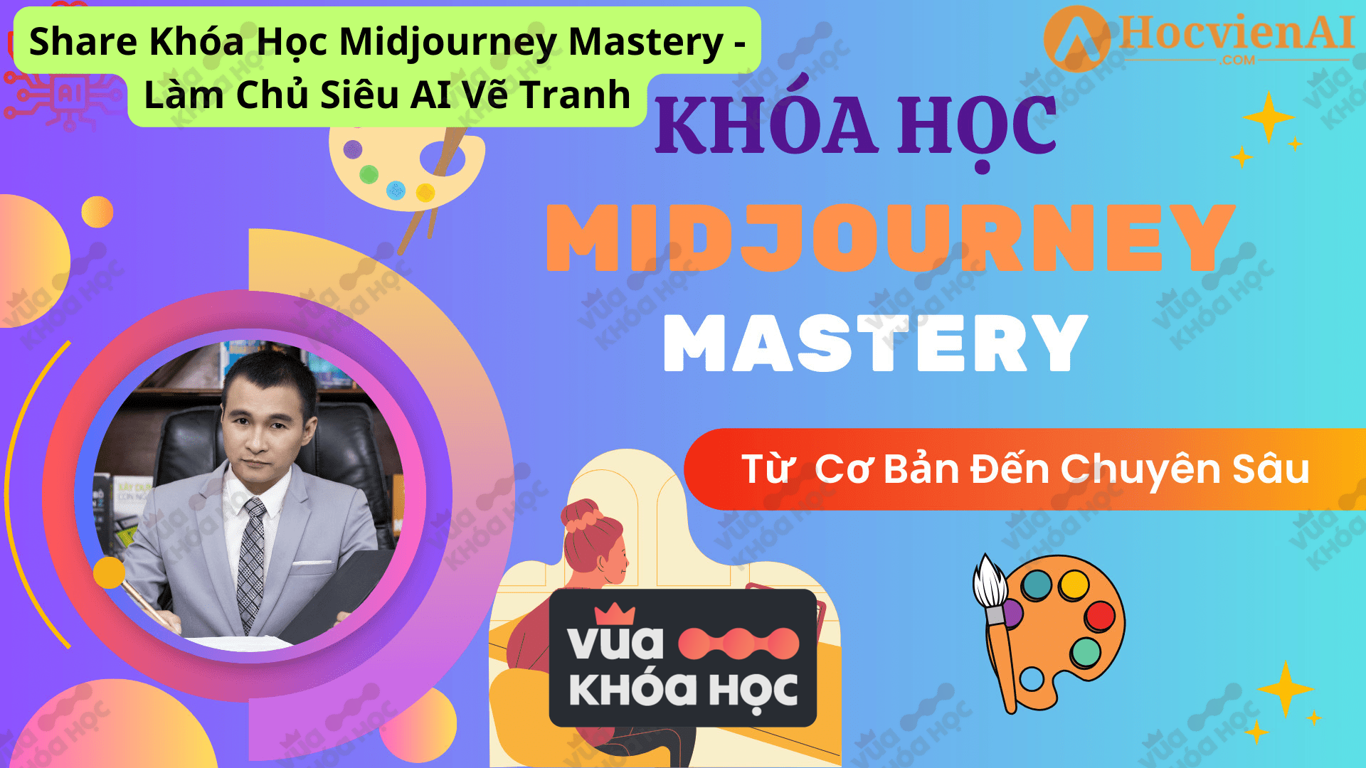 Share Khóa Học Midjourney Mastery - Làm Chủ Siêu AI Vẽ Tranh