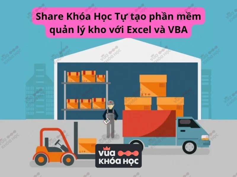 Tu Tao Phan Mem Quan Ly Kho Voi Excel Va VBA