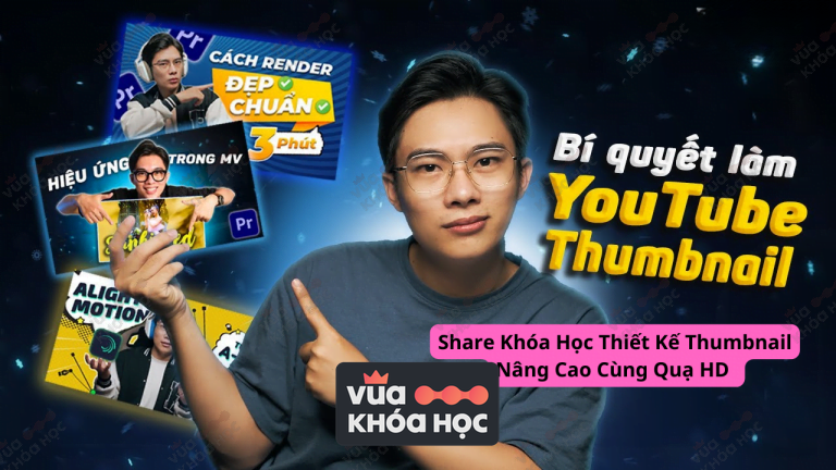 Share Khóa Học Thiết Kế Thumbnail Nâng Cao Cùng Quạ HD