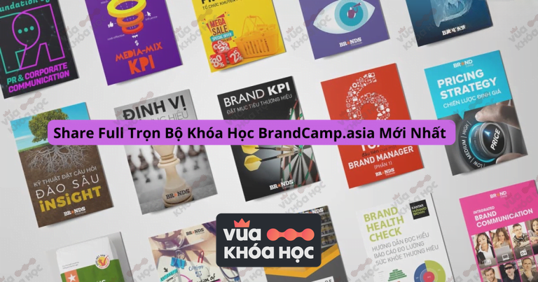 share full combo khóa học brandcamp mới nhất